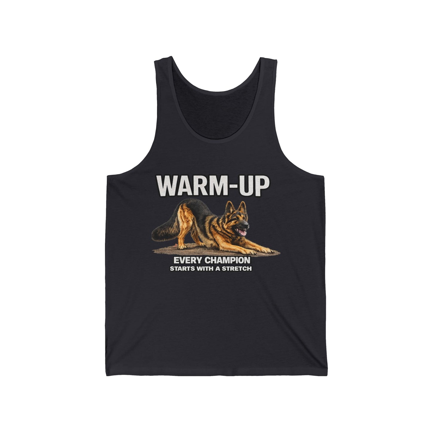 Warm-Up | Every Champion Starts with a Stretch | German Shepherd Jersey Tank
