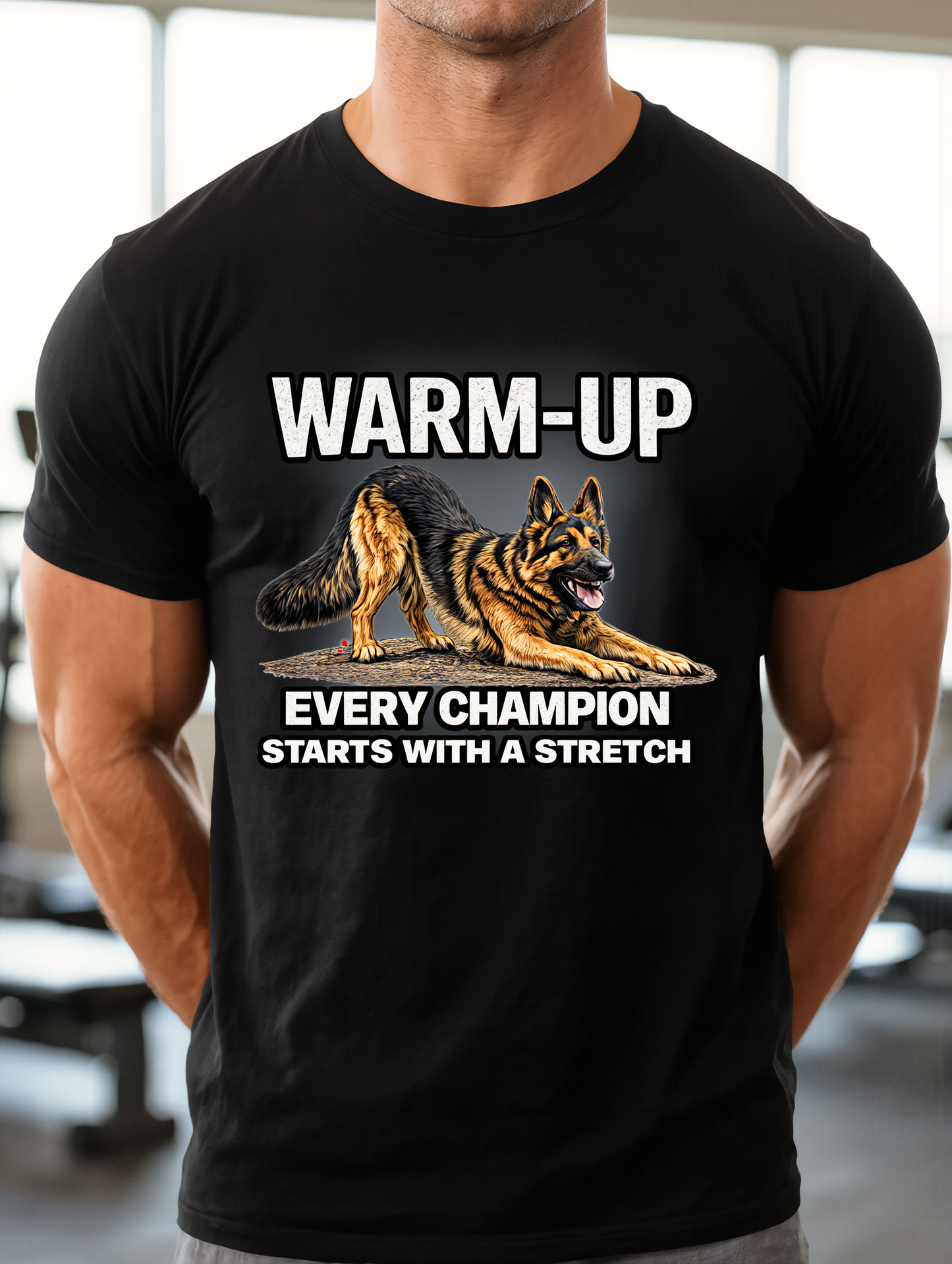 German Shepherd Warm-Up T-Shirt | Every Champion Starts With a Stretch | Pickens Athletic Standards™